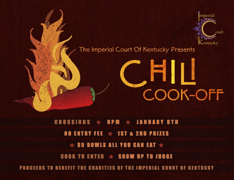 If you can bring the heat, it’s time to get in the kitchen! The Imperial Court Of Kentucky is holding a Chili Cook-Off to set the new year on fire! There is no cost to enter your secret family recipe into the contest. There’s only a $5 cost to buy a bowl to get in on the judging, so come down starting at 8PM for some flavors, fun, and fundraising! To enter, please bring your crockpot and ladle, everything else will be provided. All proceeds will support the charities of The Imperial Court Of Kentucky. Friday, January 9, 2015 Crossings Lexington Door: 8:00