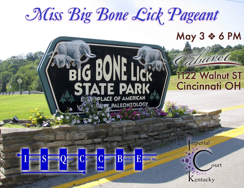 This is one of our fun pageants that is not to be missed! The ISQCCBE teams up with the Imperial Court Of Kentucky for a night of fun and craziness to determine who will take home the "Big Bone!"  Sunday, May 3, 2015 The Cabaret 1122 Walnut ST Cincinnati, OH Door @ 6 PM Show @ 7 PM