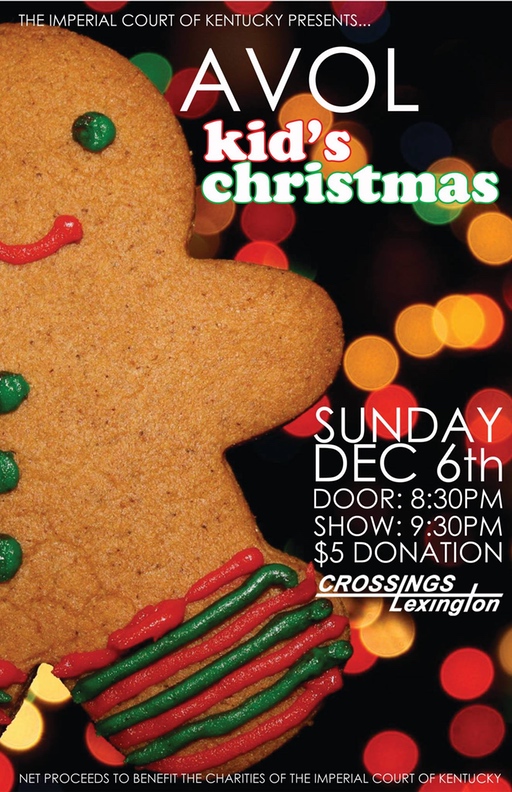 This show helps the ICK raise money to purchase Christmas gifts for children and their families affected by HIV/AIDS. Every year we have a TREMENDOUS response to this show, so let's keep that momentum going this year! Help us make this years show the BEST EVER!!! We will be taking the funds raised from this show and purchasing the gifts from the "wish lists."  If you would like to make a donation prior to the show please contact Empress Kali Dupree @ kenneth.rains4@gmail.com or If you would like to be a part of the shopping night as well, please contact Empress Kali Dupree.  We hope you'll join us for this very special show and help us provide a Merry Christmas for some deserving families right here in our community. HAPPY HOLIDAYS!!!! Sunday, December 6, 2015 Crossings Lexington $5 Door Donation @ 8:30 PM Show @ 9:30 PM 