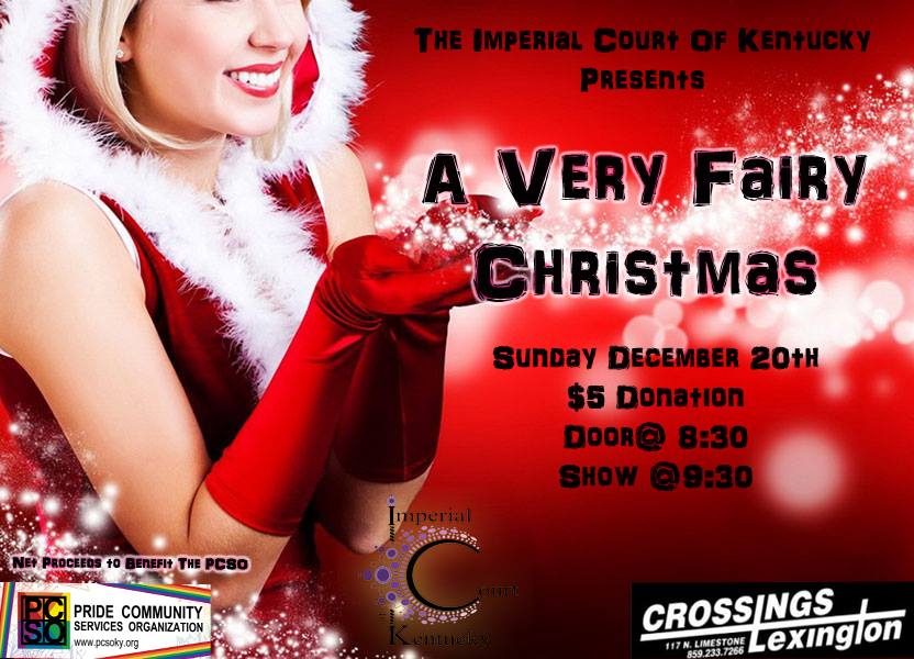 Please Join the Imperial Court of Kentucky as we celebrate Christmas and raise money for the PCSO Pride Festival! Always a fun event. So "Don we now our GAY apparel" and get out here for this fantasic, fairy fun!
