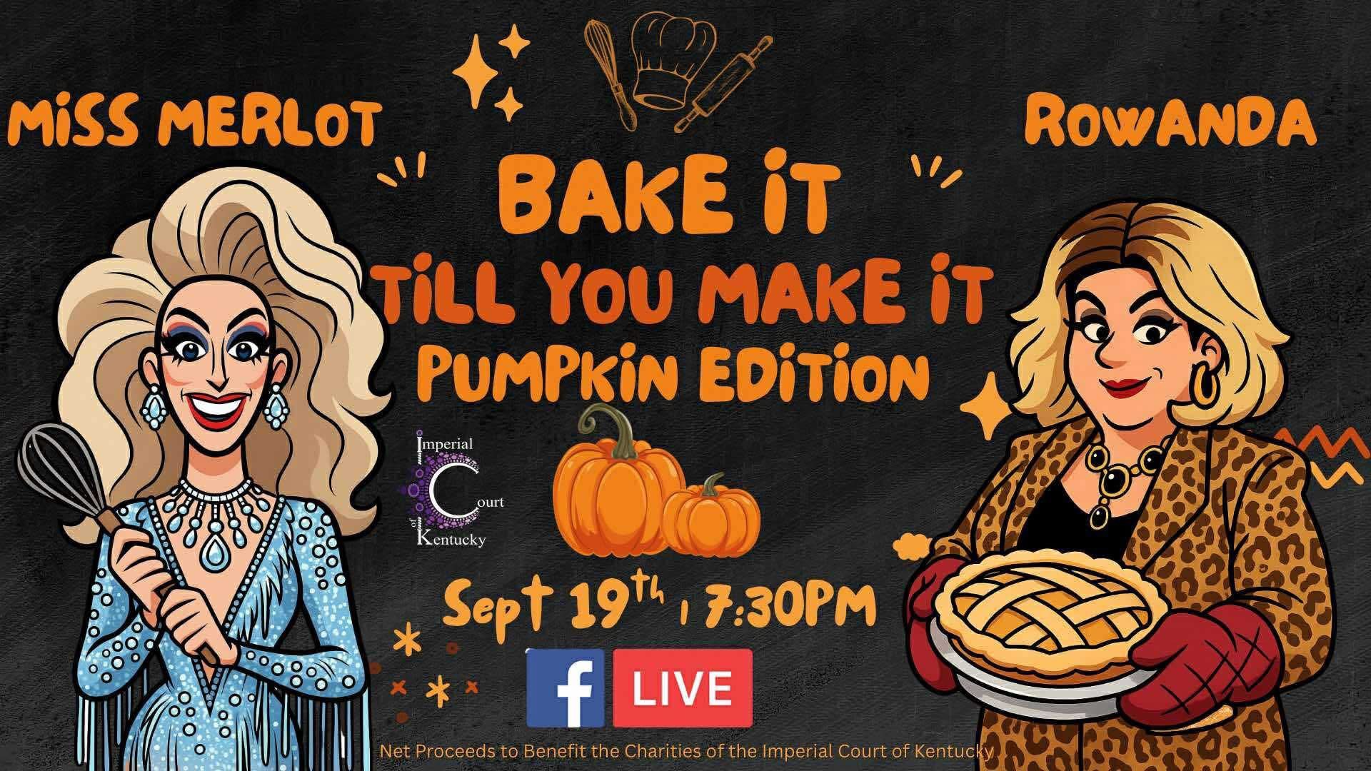 Bake it till you Make it, Pumpkin Edition